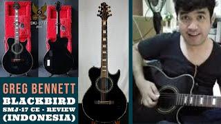 Greg Bennett Blackbird SMJ-17 CE - Review (Indonesia)