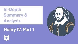 Henry IV, Part 1 | In-Depth Summary & Analysis