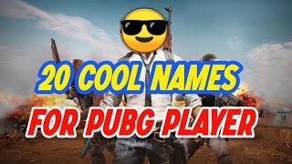 COOL NAMES FOR PUBG MOBILE PLAYERS