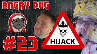 Stream Hijack #23 - Angry Pug