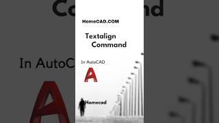 Textalign Command In AutoCAD @homecad #shorts #autocad #tutorial #youtubeshorts #reels #autocad3d