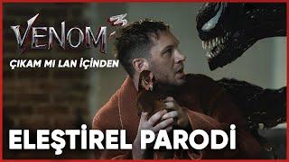 VENOM 3; SON DANS - ELEŞTİREL PARODİ