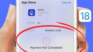 App Store Payment Failed? How to Resolve “Payment Not Completed” Issue