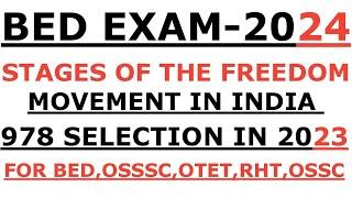 Stages of the Freedom Movement in India By Laxmidhar Sir I BEd Exam 2024 I osssc ri ari Amin 2024