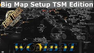 ETS2 1.33 - Big Map Setup - TSM edition