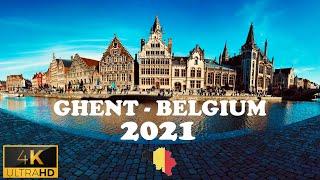  Ghent - Belgium  Walking Tour 2021 - 4K ( Ultra HD 60fps)