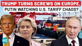 Trump’s Tariff Ultimatum Pushes Europe to Breaking Point | Putin Sees Opportunity? | Global Markets