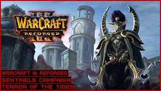 Warcraft III: Reforged | Sentinels campaign Walkthrough | Terror of the Tides