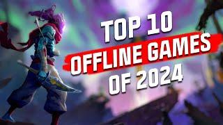 Top 10 Mobile Offline Games of 2024! NEW GAMES REVEALED for Android and iOS