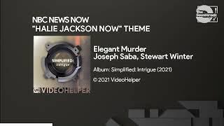 NBC News Now "Hallie Jackson NOW" Theme (3 ver.) | Elegant Murder - Joseph Saba, Stewart Winter