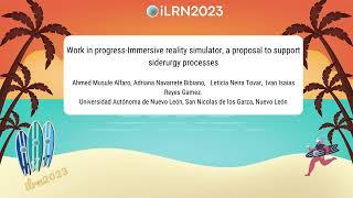 iLRN2023: Work in progress-Immersive reality simulator, a proposal to support siderurgy processes