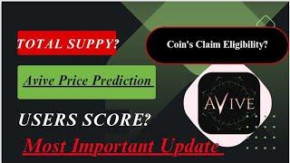 #Avive Price Prediction, #Avive Total Supply, #Avive Users Score #Avive Coin's Claim Eligibility