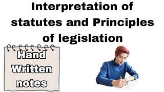 Interpretation of statutes and Principles of legislation IMP Questions and Answers by notes 2024