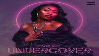 Faith Luv- Undercover(Single)