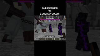 Raid Overlord Vs 2 Obsidian Golem!