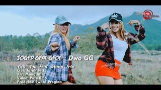 Joged Geal Geol - Dwo GG - Mang Tria Feat Geg Ayu (Putu Bejo Official ​)