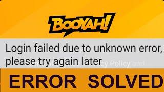 BOOYAH Fix Login Failed due to unknown error, please try again later problem solve