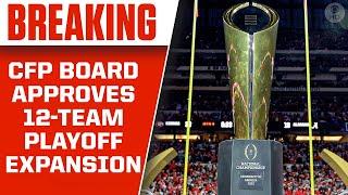 CFP Board APPROVES 12-team Playoff EXPANSION, Could Start As Soon As 2024 I CBS Sports HQ