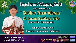 LIVE STREAMING  WAYANG KULIT II KI IMAM SUTIKNO S.SN II LAKON RABINE  SMARADEWA