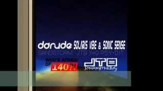 Darude vs Solaris Vibe & Sonic Sense - Sandstorm Overdose (JTB 140 Psy-dit) (Free DL)