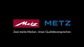 Metz Classic & METZ blue: zwei starke Marken