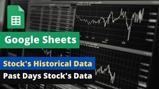 Stock's Historical Data in Google Sheets || Stock's Past Days Data in Google Sheets