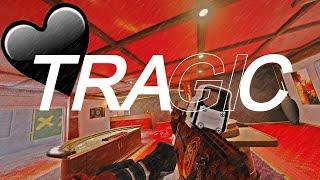 Tragic  (R6 Montage)