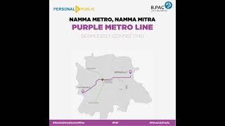 Namma Metro Namma Mitra: Purple Metro Line's Seamless Connectivity From Challaghatta to Whitefield