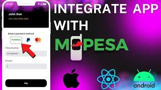 Mpesa Integration in a Android or IOs App: A Complete Tutorial