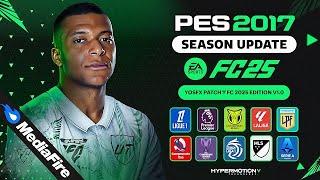 PES 2017 I YosfX Patch -  FC 2025 Edition V1.0 - FREE VERSION