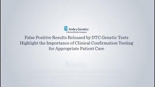 False Positive Results Released by Direct-To-Consumer Genetic Tests | Ambry Genetics