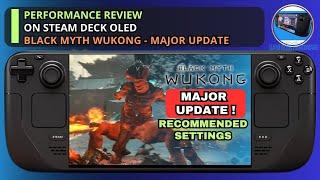 Black Myth: Wukong Major Update Steam Deck OLED | Performance Review and Recommended Settings