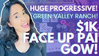  $1K FACE UP PAI GOW WITH HUGE PROGRESSIVE AT GREEN VALLEY RANCH CASINO!