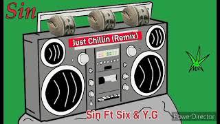 Just Chillin (Remix) Ft Young Ginger, @ghost6sick