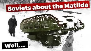 Why the Soviets disliked the Matilda II