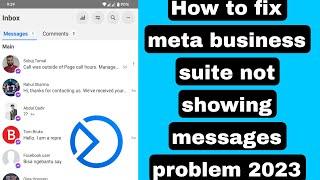 How to fix meta business suite not showing messages 2023 | meta business suite inbox not loading