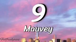 Mauvey - 9(easy lyrics)