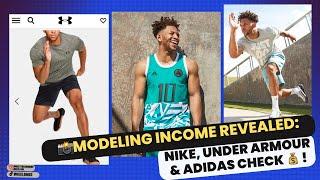 How Much Money I Made Modeling for NIKE, UNDER ARMOUR & ADIDAS