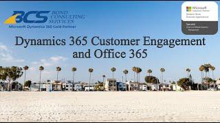 Dynamics 365 Customer Engagement and Office 365