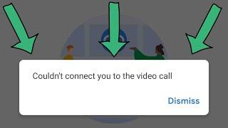 Fix couldn't connect you to the video call google meet | Problem Solved