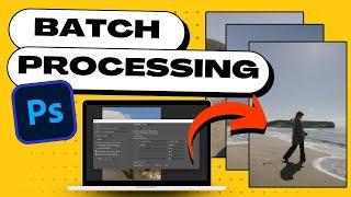 Photoshop Tutorial: How to do BATCH PROCESSING