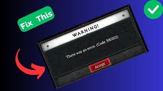 How to Fix “Error code: 300202” in Diablo 4