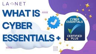 LA NET - Cyber Essentials Explained: What It Is & How It Protects Your Business