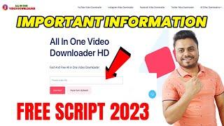 DOWNLOADER TOOL WEBSITE IMPORTANT INFORMATION | All In One Video Downloader Script 2023