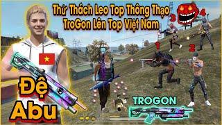 Free Fire | Đệ Abu Bị Thách Leo Top Thông Thạo "Súng Trogon" Và Cái Kết !