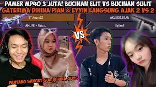 BUCINAN FF ELIT VS BUCINAN FF SULIT! PAMERIN MP40 3 JUTA DIDEPAN PIAN & EYYIN YANG GAPUNYA