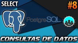 Consultas de Datos - SELECT | PostgreSQL #8