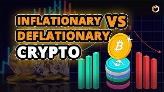 Inflationary vs Deflationary Cryptocurrency  - What is the Difference?