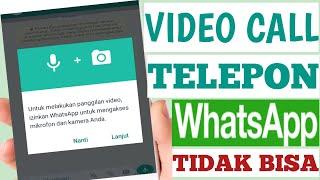 Cara Mengatasi Whatsapp Tidak Bisa Telpon Dan Video Call