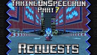 Sonic Robo Blast 2: Taking on my Viewer's Speedrun requests! (Part 7)